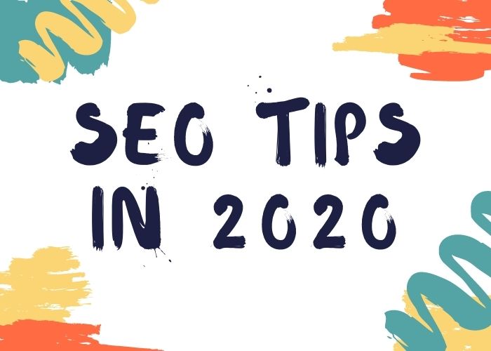 SEO tips in 2020